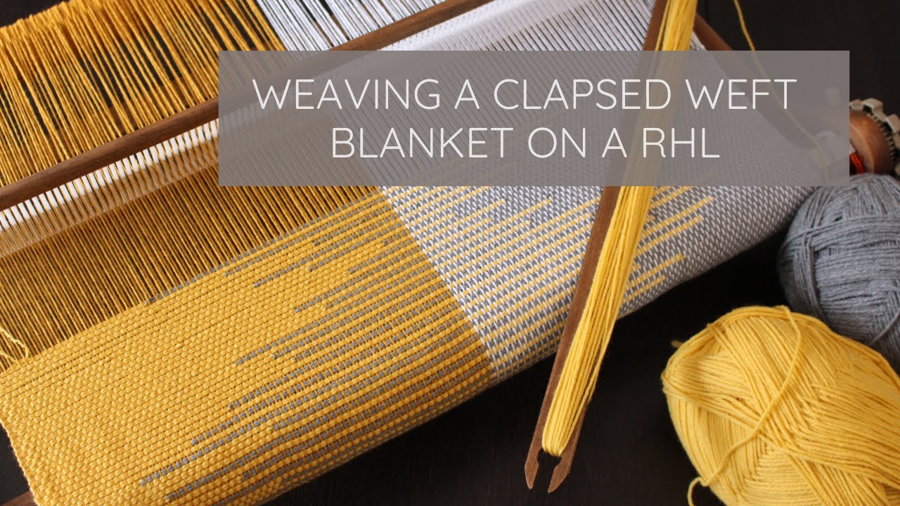 Weaving a Clasped Weft Blanket on a Rigid Heddle Loom