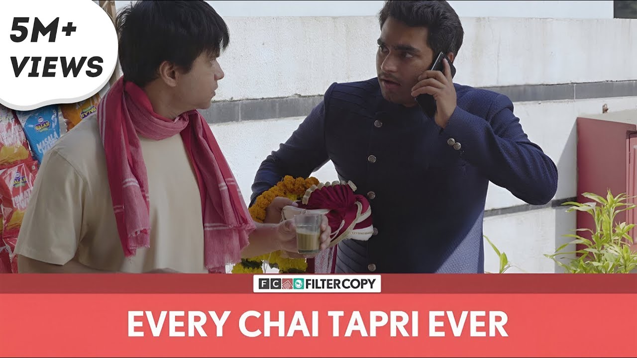 FilterCopy | Every Chai Tapri Ever | Ft. Abhinav, Viraj, Raunak, Nishaad