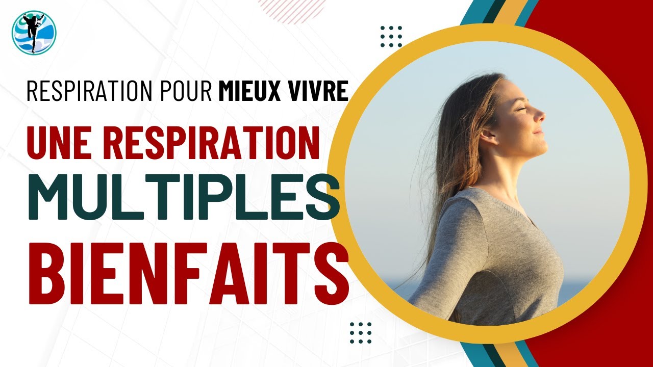 Une Respiration, Multiples Bienfaits : Technique Facile pour Tous les Jours