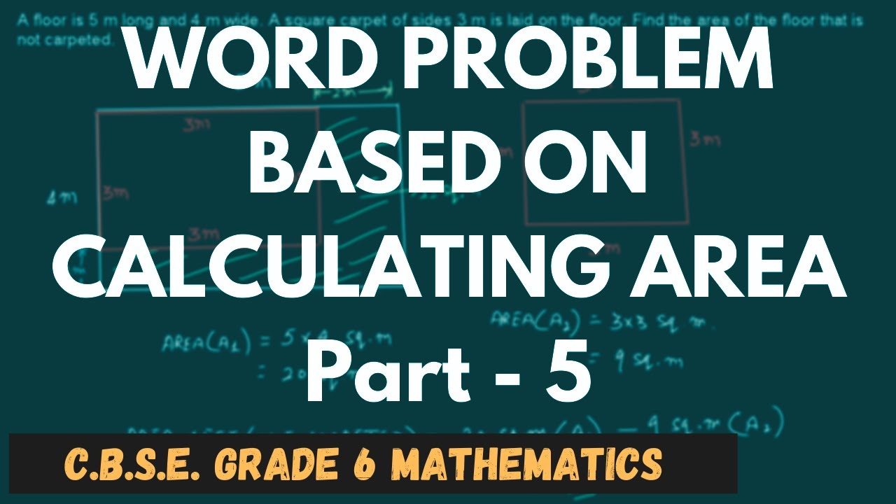 Word Problem Based on Calculating Area - Part 5 || Mensuration || C.B.S.E. Grade 6 Mathematics