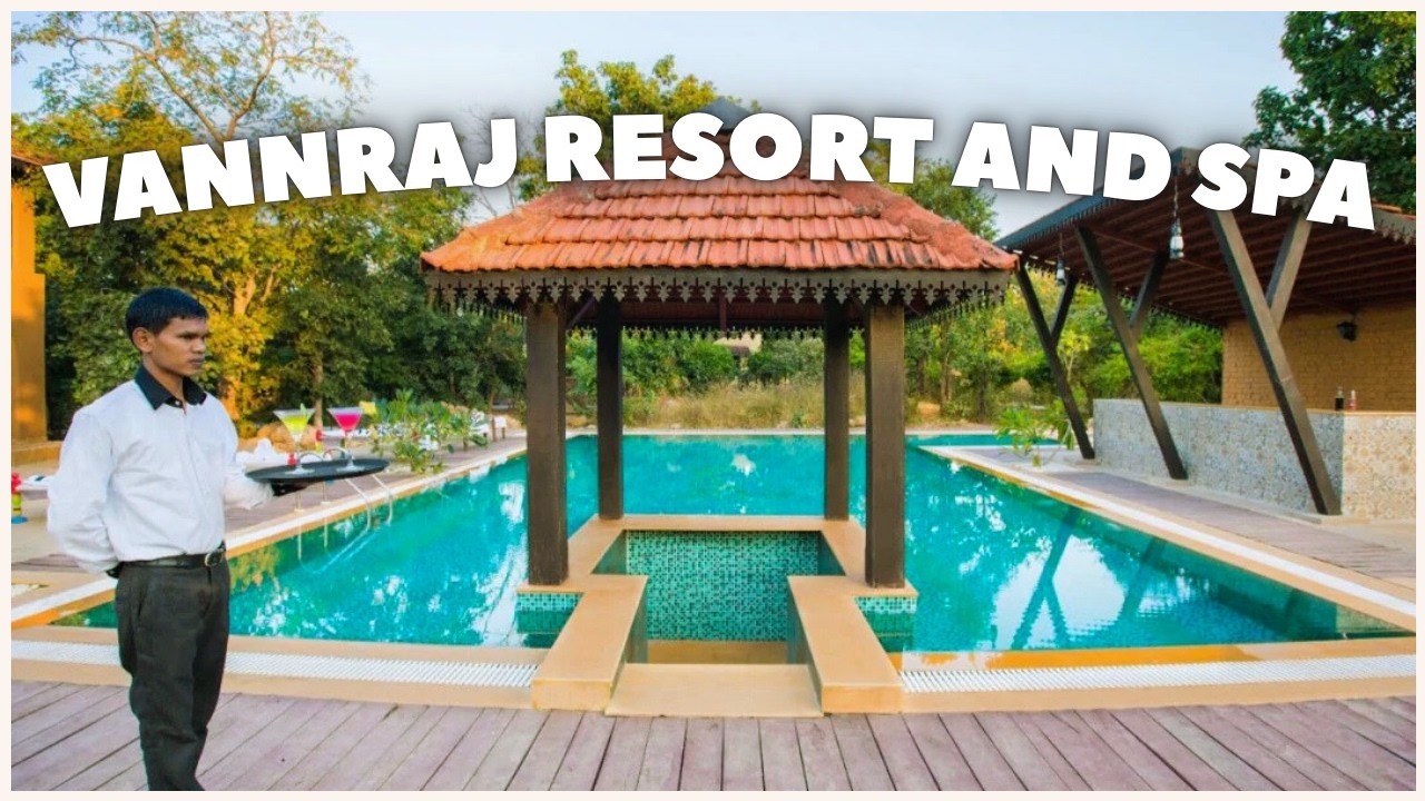 Vannraj Resort & Spa Pench 🐅 | Luxury Jungle Stay Near Pench National Park