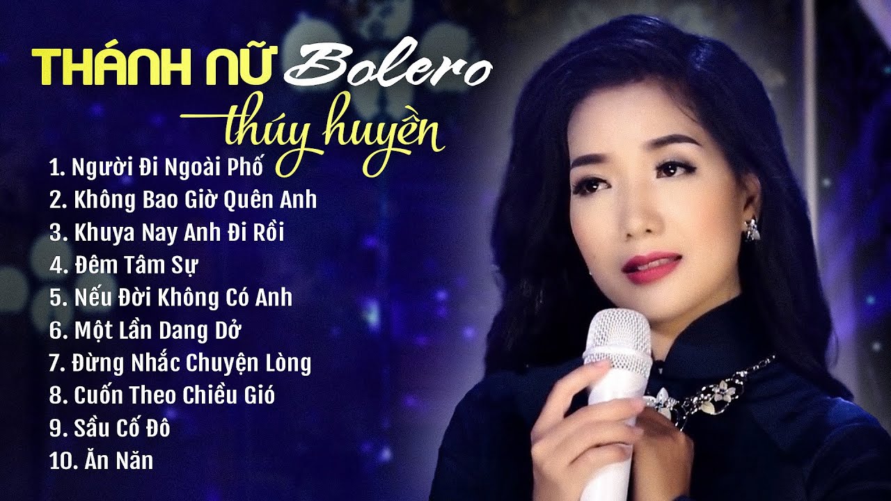 Thúy HUYỀN | Những nhạc phẩm Bolero hay nhất triệu người mê ,nghe hoài không chán
