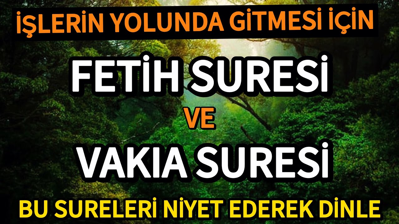 Fetih Suresi Ve Vakıa Suresi - İşlerin Yolunda Gitmesi İçin Niyet Ederek Dinleyelim🤲🏻