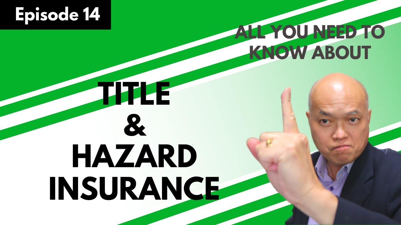 EP14 - Title & Hazard Insurance for CA Real Estate Exam.GET YOUR REAL ESTATE LICENSE IN 14 WEEKS