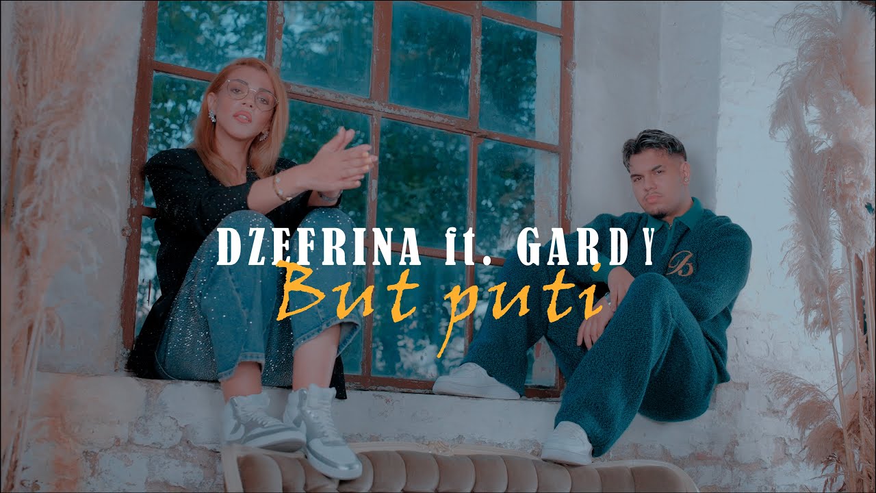 Dzefrina ft. Gardy - But Puti  Video 4k MX Production