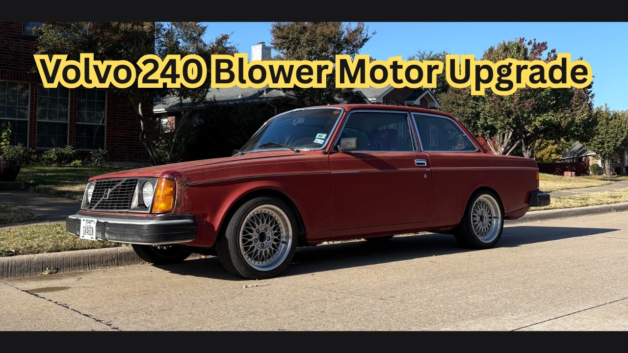 Volvo 240 Blower Motor Upgrade/Replacement