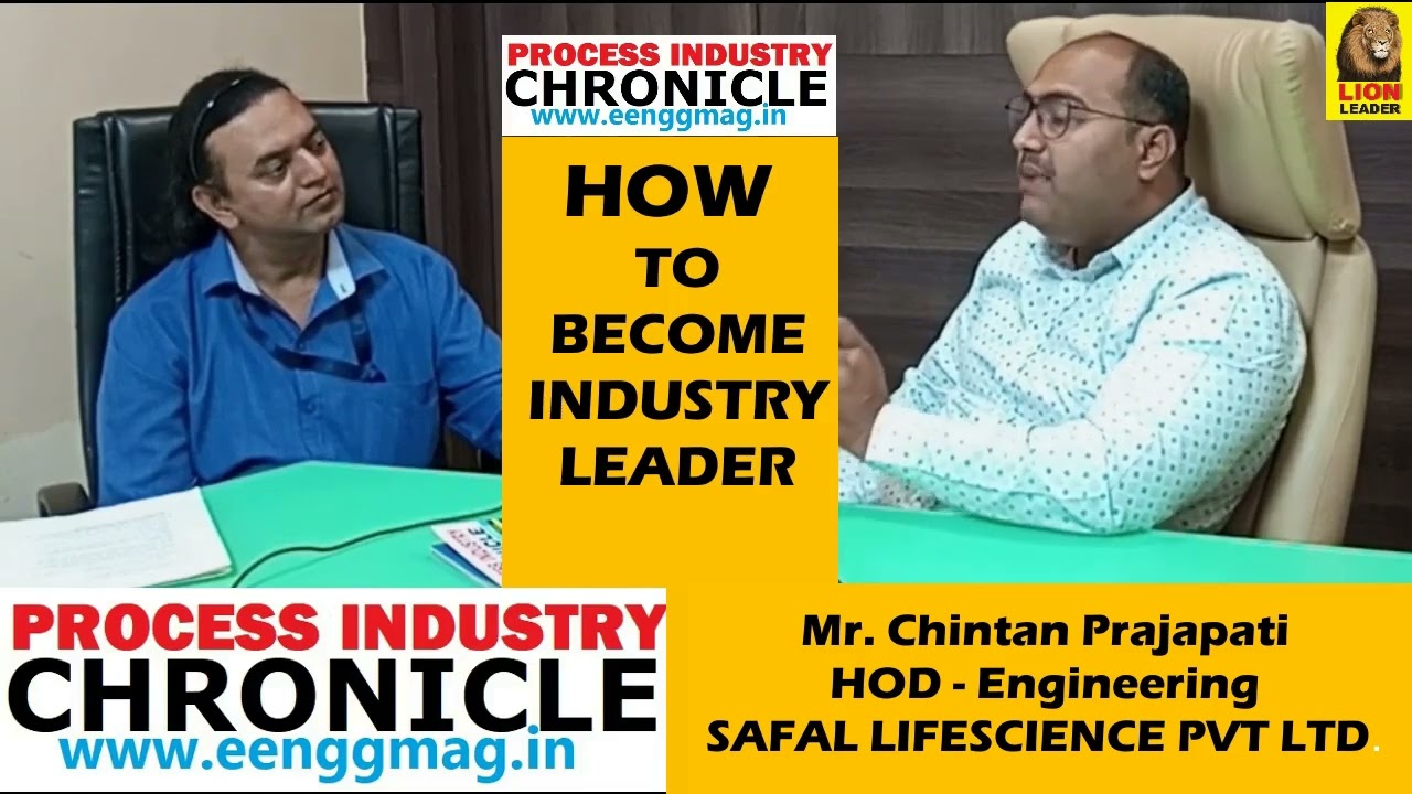 Mr. Chintan Prajapati - HOD Engineering - SAFAL LIFESCIENCE PVT LTD - PROCESS INDUSTRY CHRONICLE