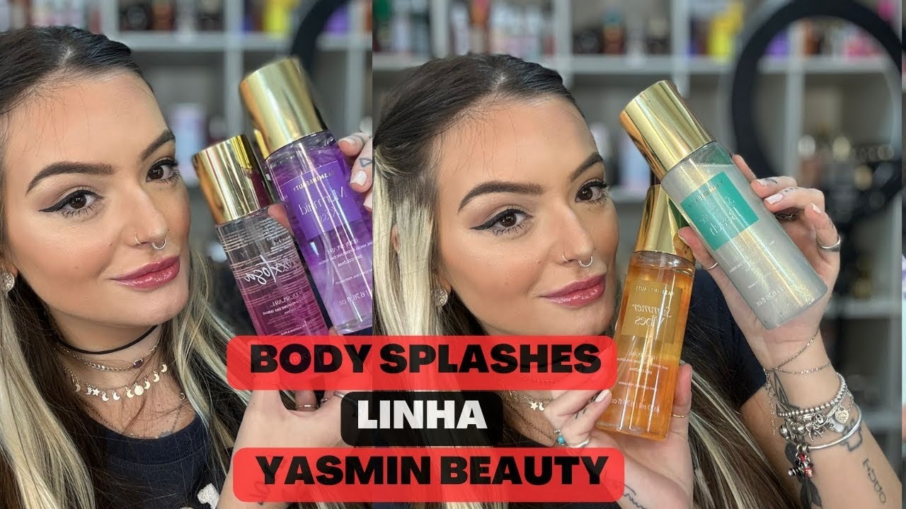BODY SPLASHES YASMIN BEAUTY - MINHAS IMPRESSÕES