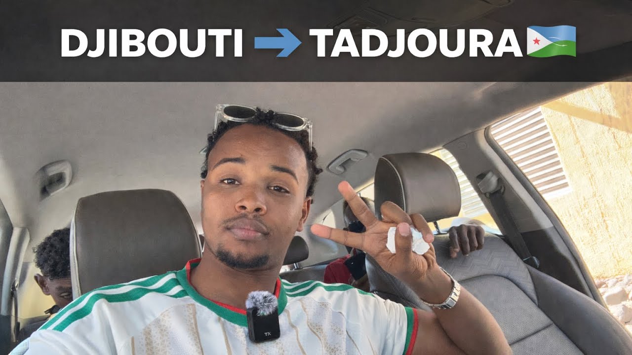 SAFARKAYGA DJIBOUTI TO TADJOURAH |MY JOURNEY FROM DJIBOUTI TO TADJOURAH 🇩🇯