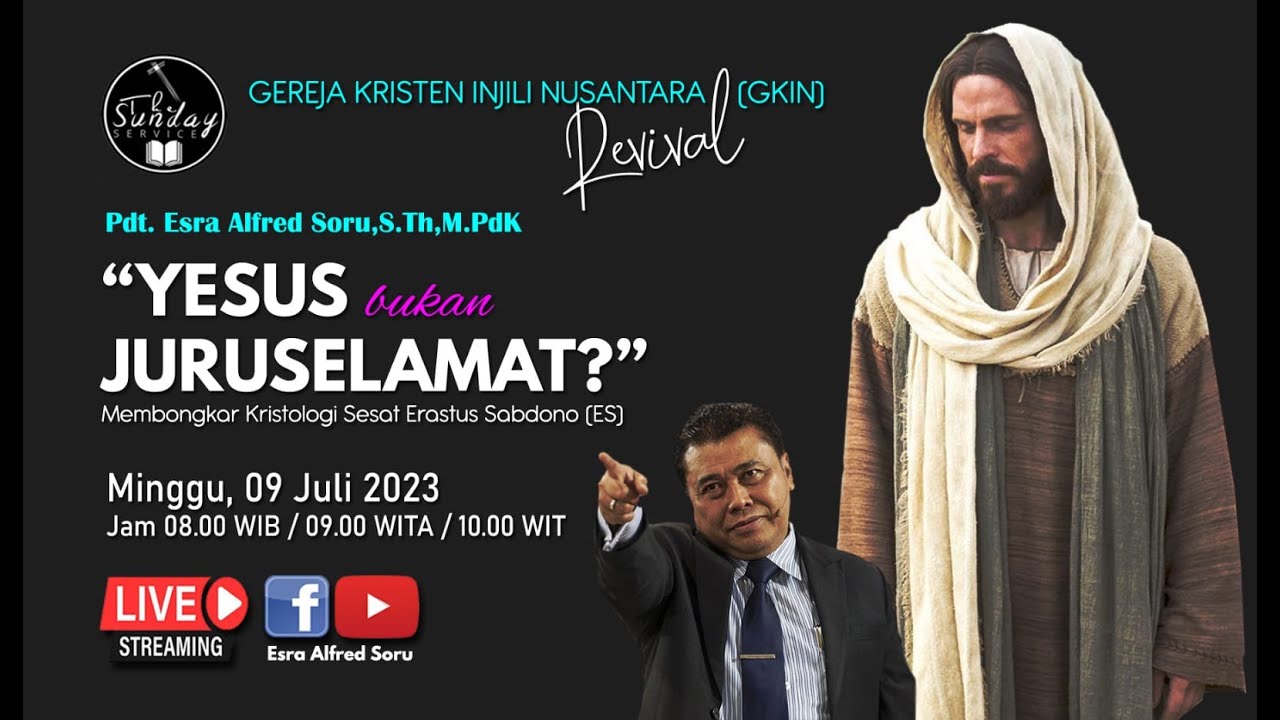 Pdt. Esra Soru : YESUS BUKAN JURUSELAMAT? (MEMBONGKAR KRISTOLOGI SESAT ERASTUS SABDONO)