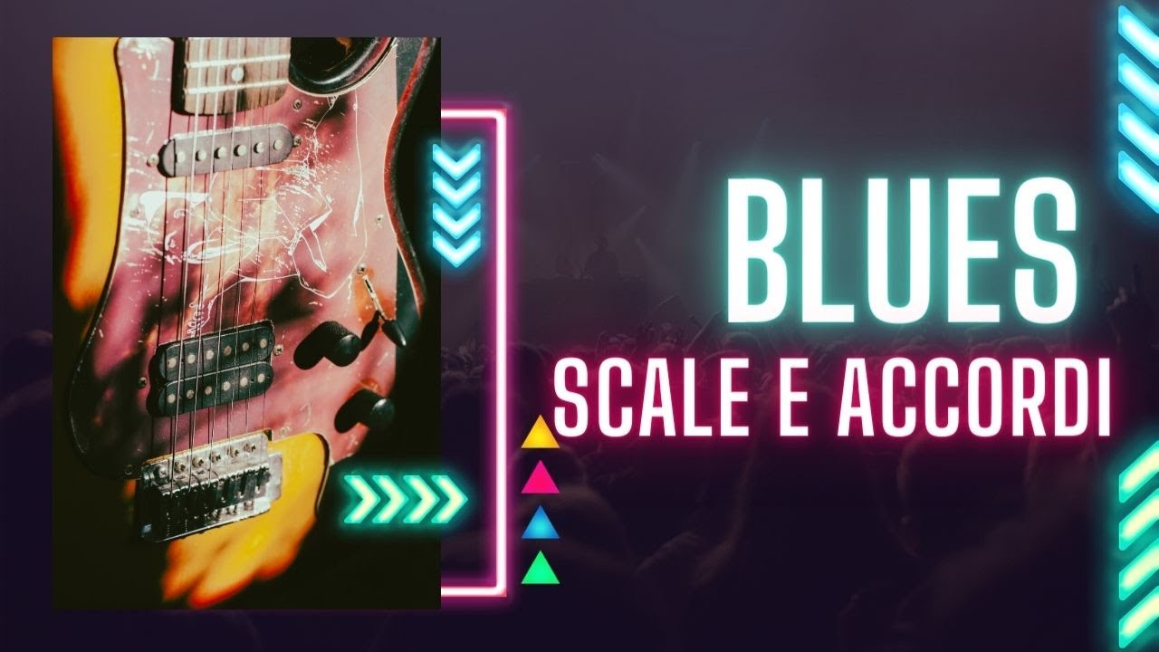 Chitarra blues: accordi e scale che devi assolutamente imparare per creare temi e assoli stupendi