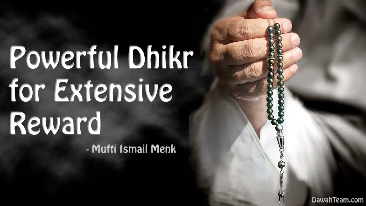 Powerful Dhikr for Extensive Reward ᴴᴰ ┇Mufti Menk┇ Dawah Team