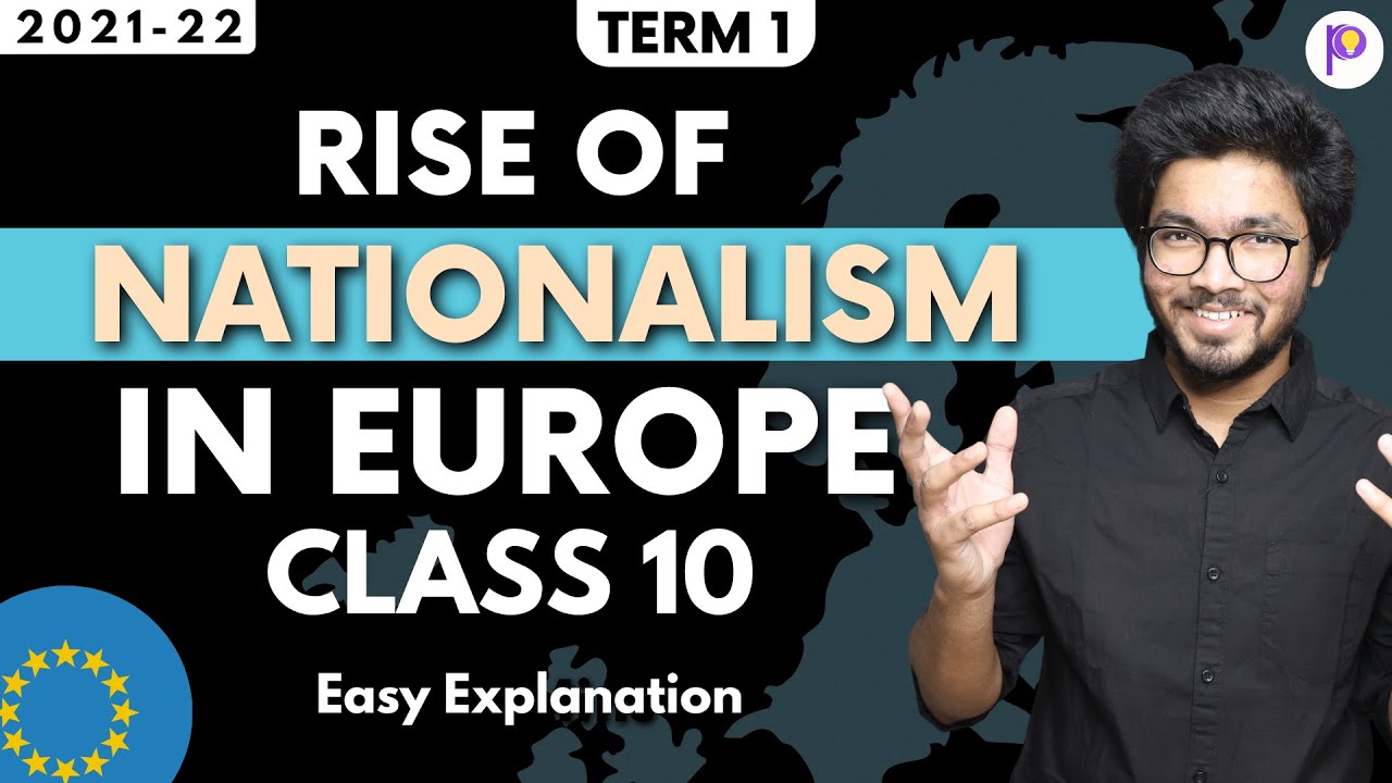 The Rise of Nationalism in Europe Class 10 in One Shot | Term 1 Class 10 2021-22 | History