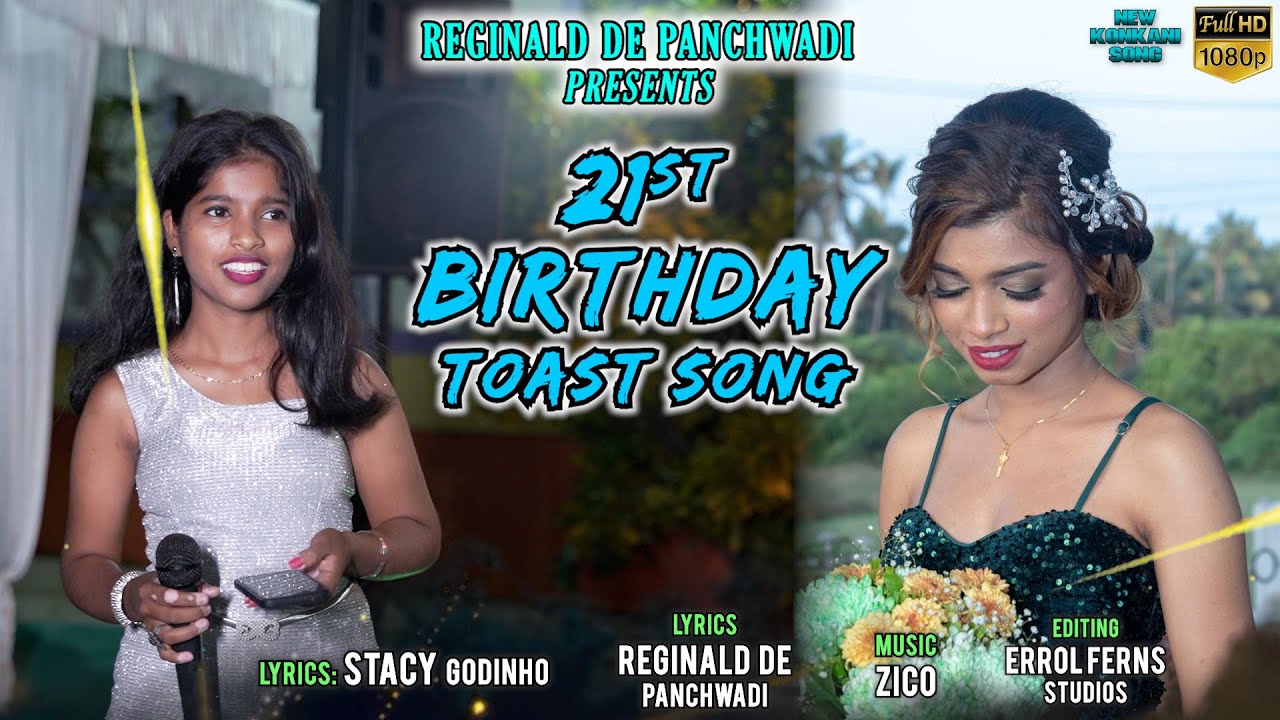 21 BIRTHDAY TOAST SONG | Singer: STACY GODINHO | Lyrics by Reginald De Panchwadi