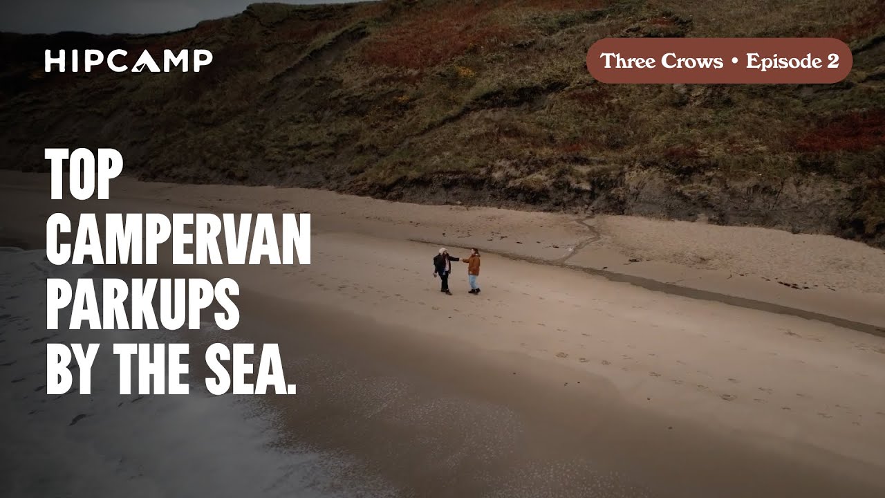Top Campervan Parkups by the Sea I Three Crows I Episode 2