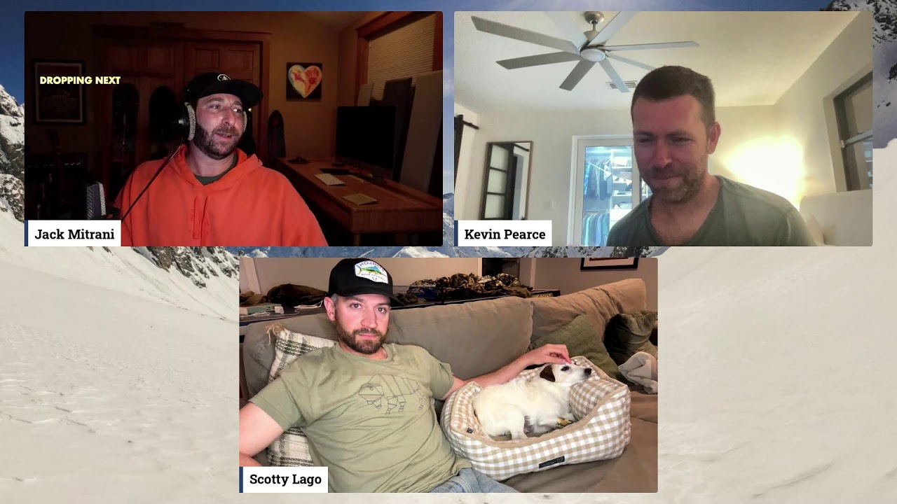 Dropping Next: Ep. 2 w/ Jack Mitrani & Kevin Pearce FT. Scotty Lago