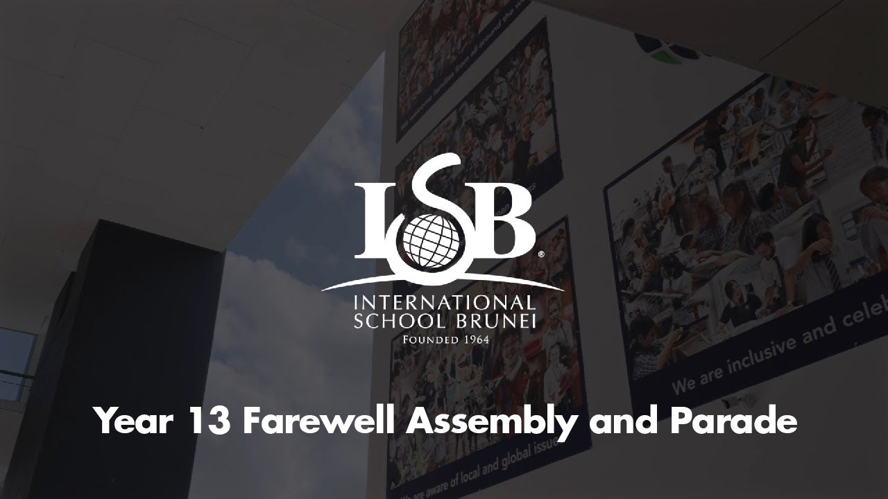ISB | Year 13 Farewell Assembly and Parade
