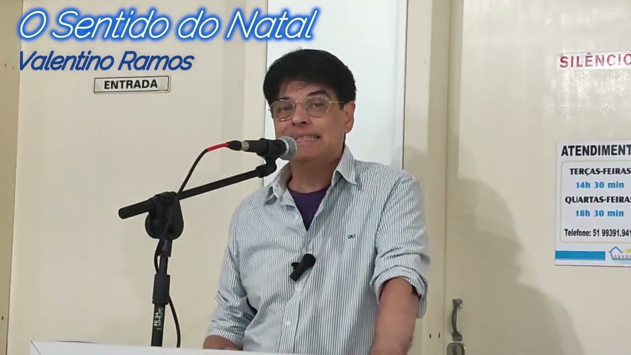 Tema: O Sentido do Natal por Valentino Ramos em 03/12/2025.