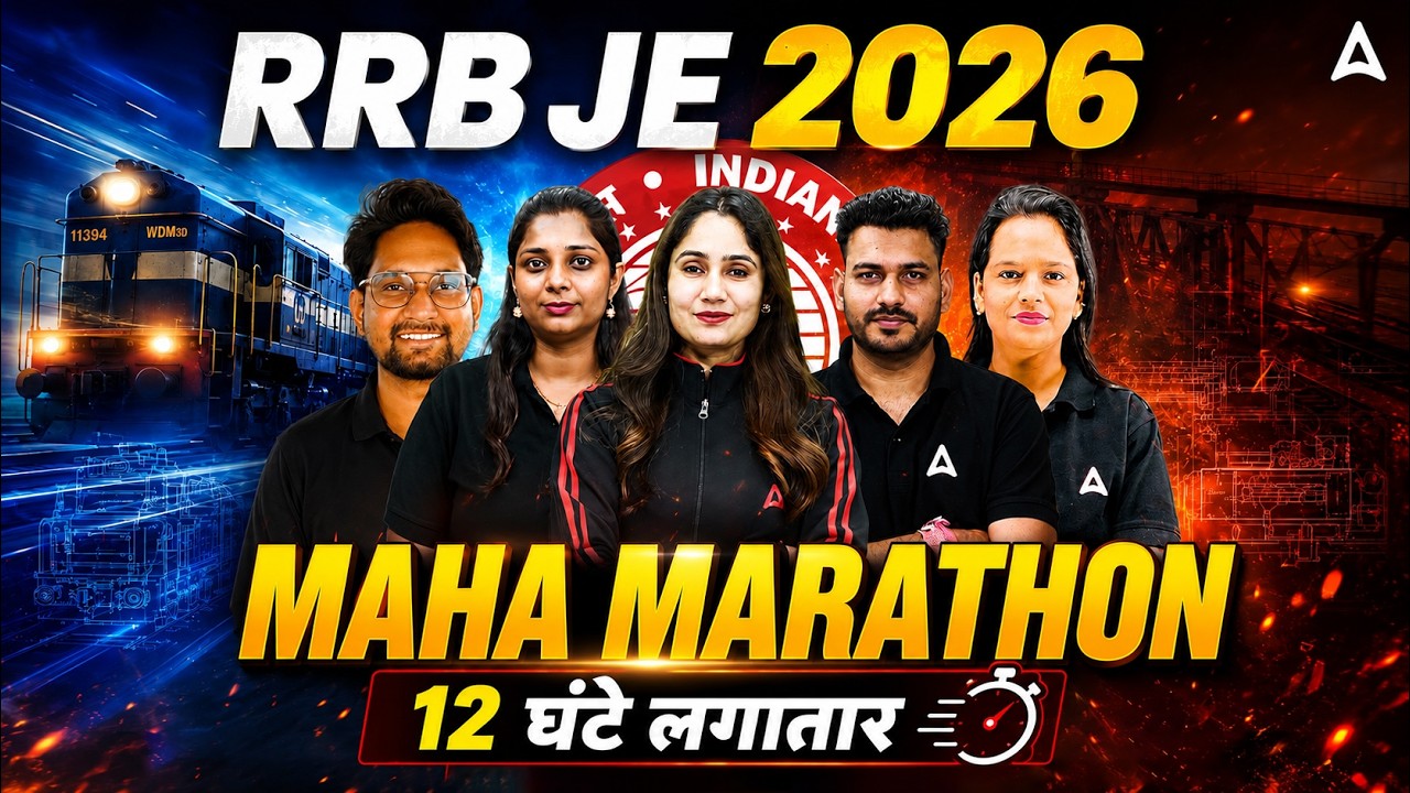 RRB JE Marathon Classes | RRB JE 2026 Marathon Classes | RRB JE Classes 2026 | By Adda247 Engineers