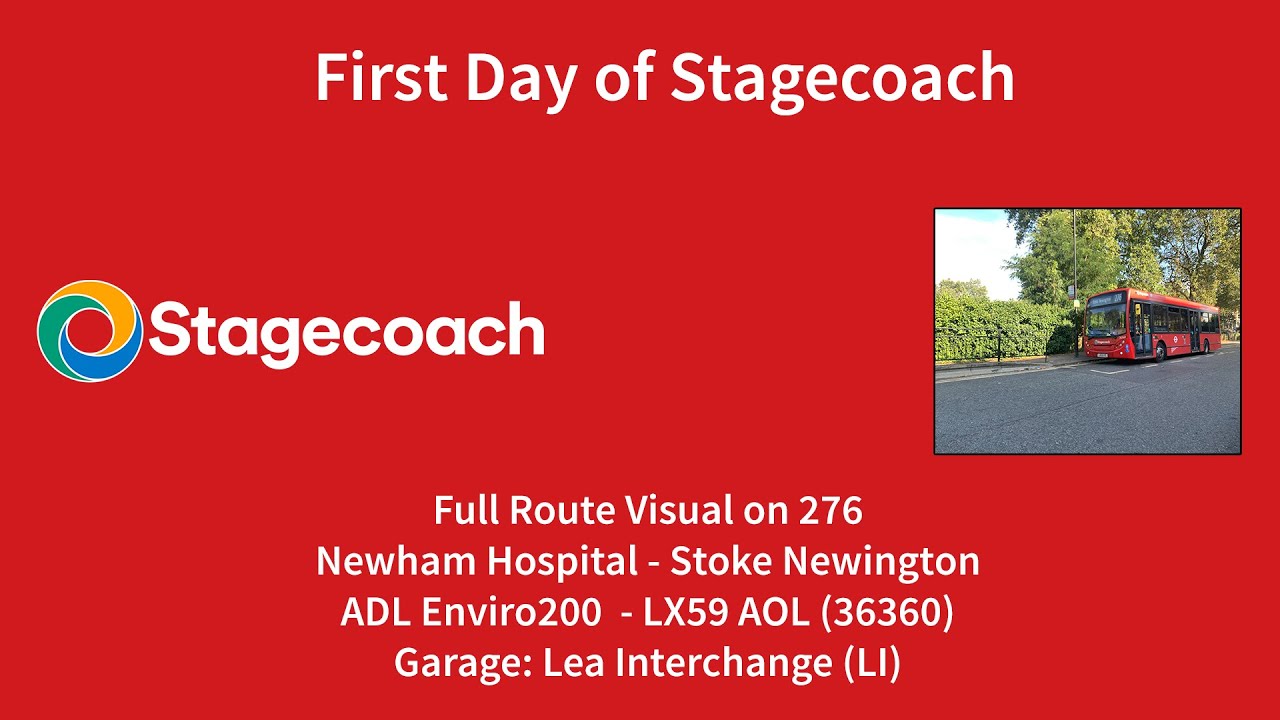 FRV | 276 - Newham Hospital to Stoke Newington | First Day Stagecoach (SLN) | 36360 (LX59 AOL)
