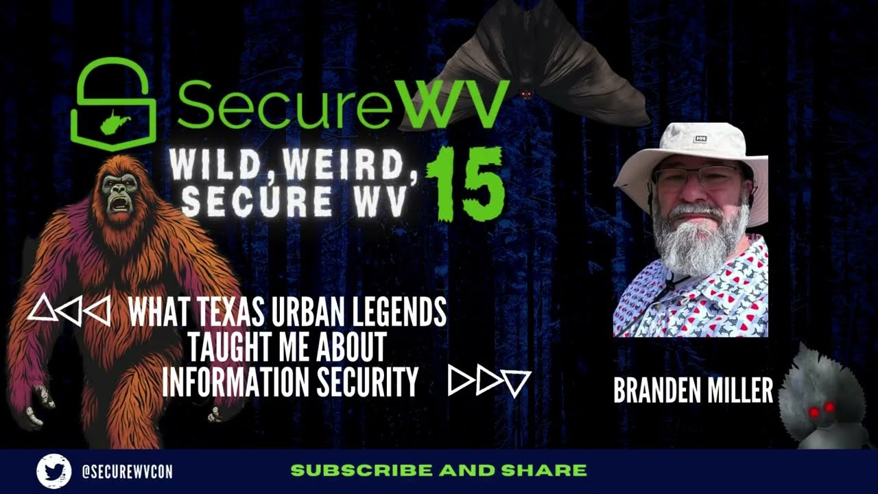 Branden Miller - What Texas Urban Legends Taught Me About Information Security
