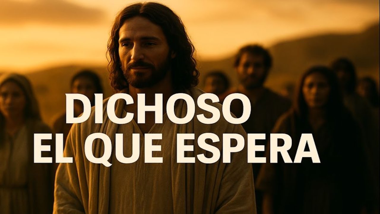 Dichoso el que Espera | Canción del Evangelio | III Adviento | 14DIC2025