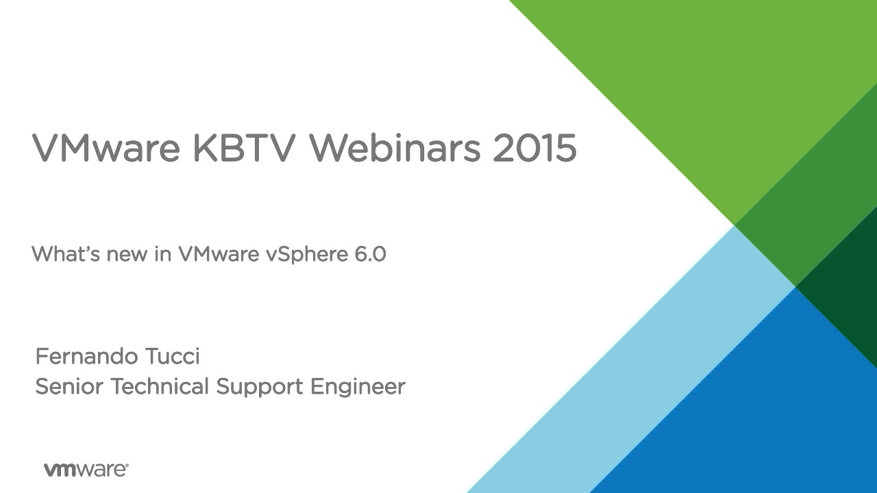 KBTV Webinars - What is new in VMware vSphere 6