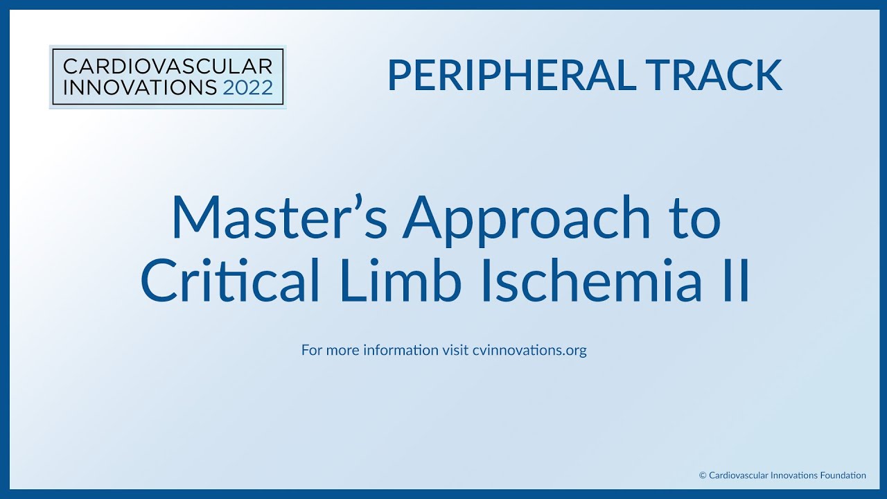 Master's Approach to Critical Limb Ischemia II
