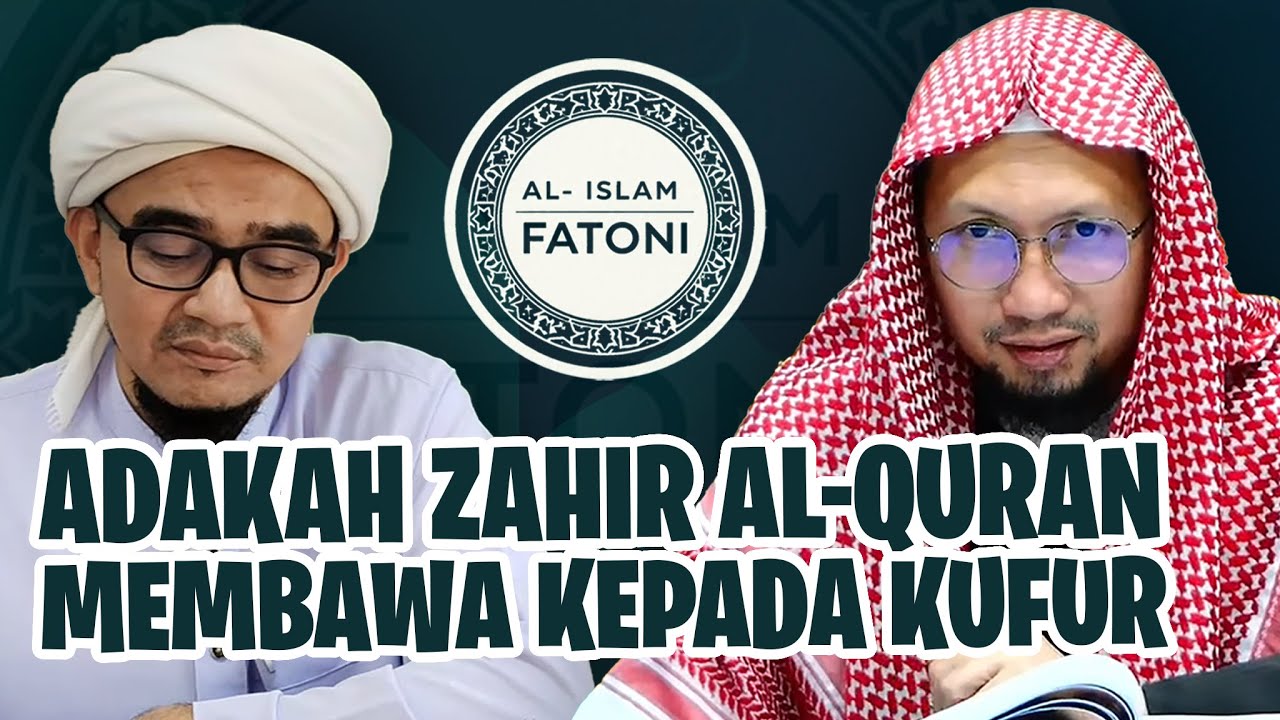 ADAKAH ZAHIR AL-QURAN MEMBAWA KEPADA KUFUR  |  Syaikh Dr.Wan Syukri Wan Ismail Al-Fathoni
