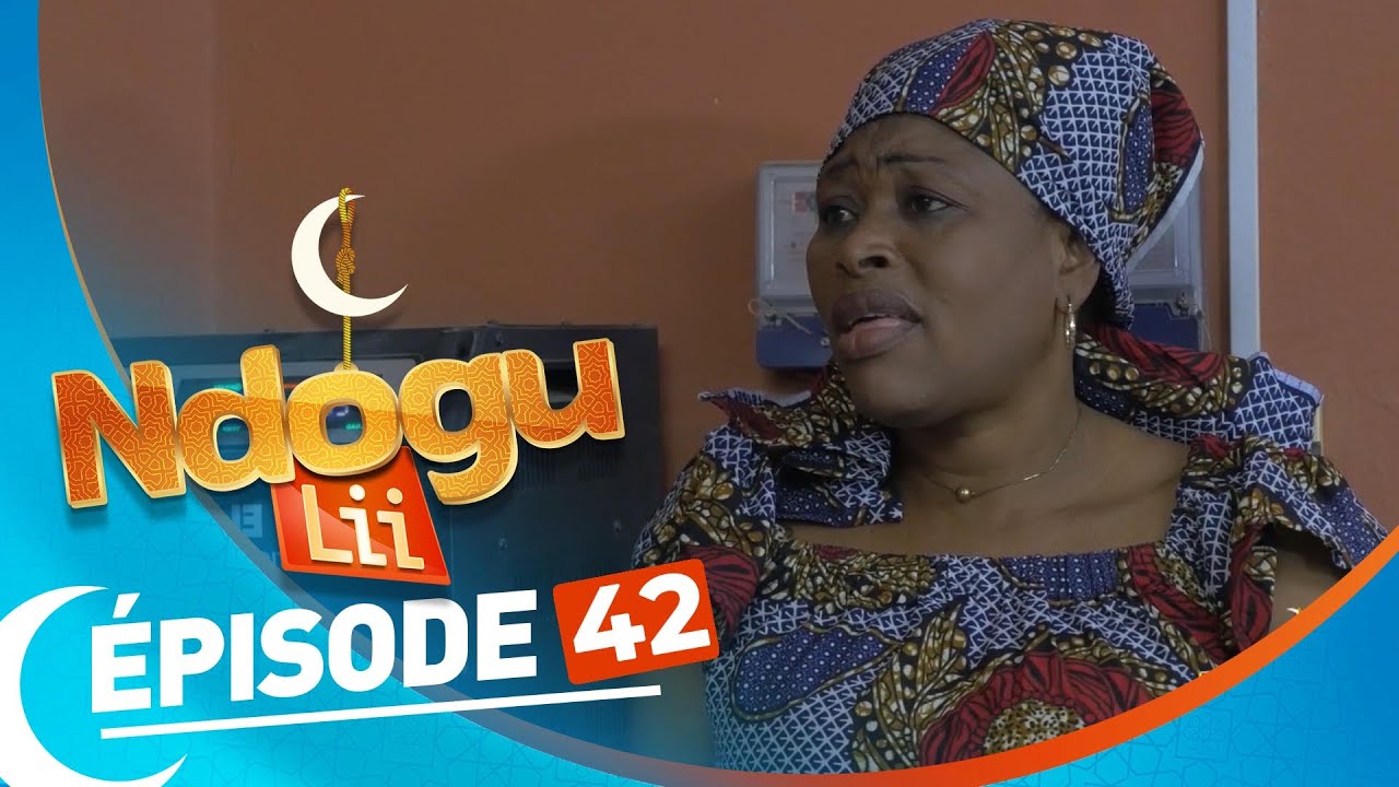 NDOGU LI saison 12- EPISODE 42
