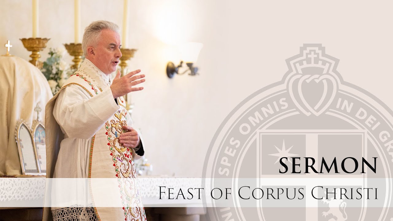 Sermon - Paternity - Fr. LeRoux - Corpus Christi - 6/8/23