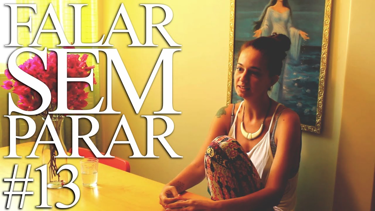 FALARSEMPARAR: #13 Letícia Novaes