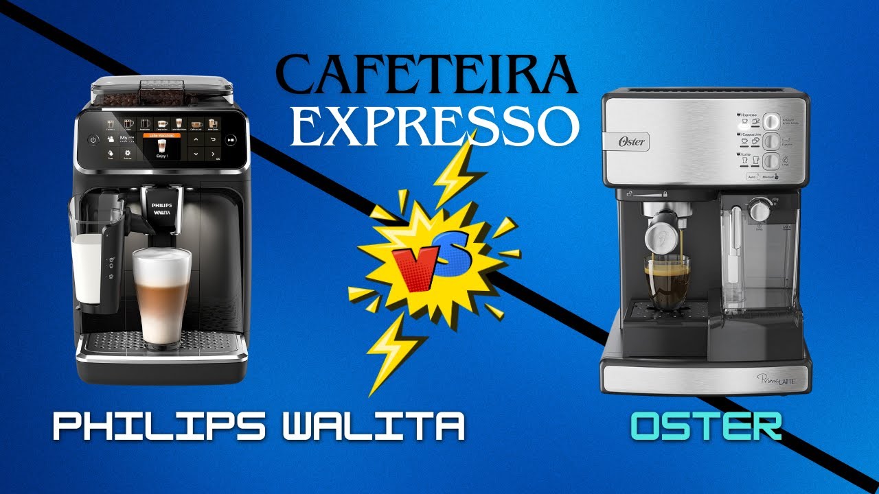 Análise de Cafeteiras Espresso Automáticas: Philips Walita Série 5400 vs Oster PrimaLatte