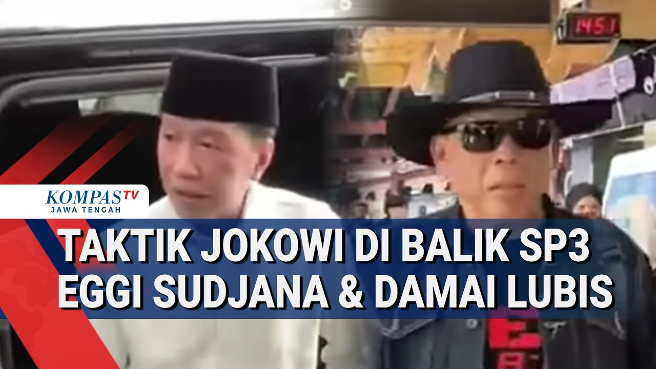Taktik Jokowi di Balik SP3 Eggi Sudjana & Damai Lubis