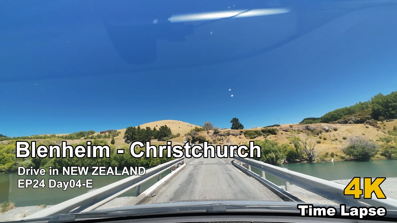 POV Drive in New Zealand EP24 | Blenheim to Christchurch Day04-E | 4K Dash Cam Time Lapse No BGM