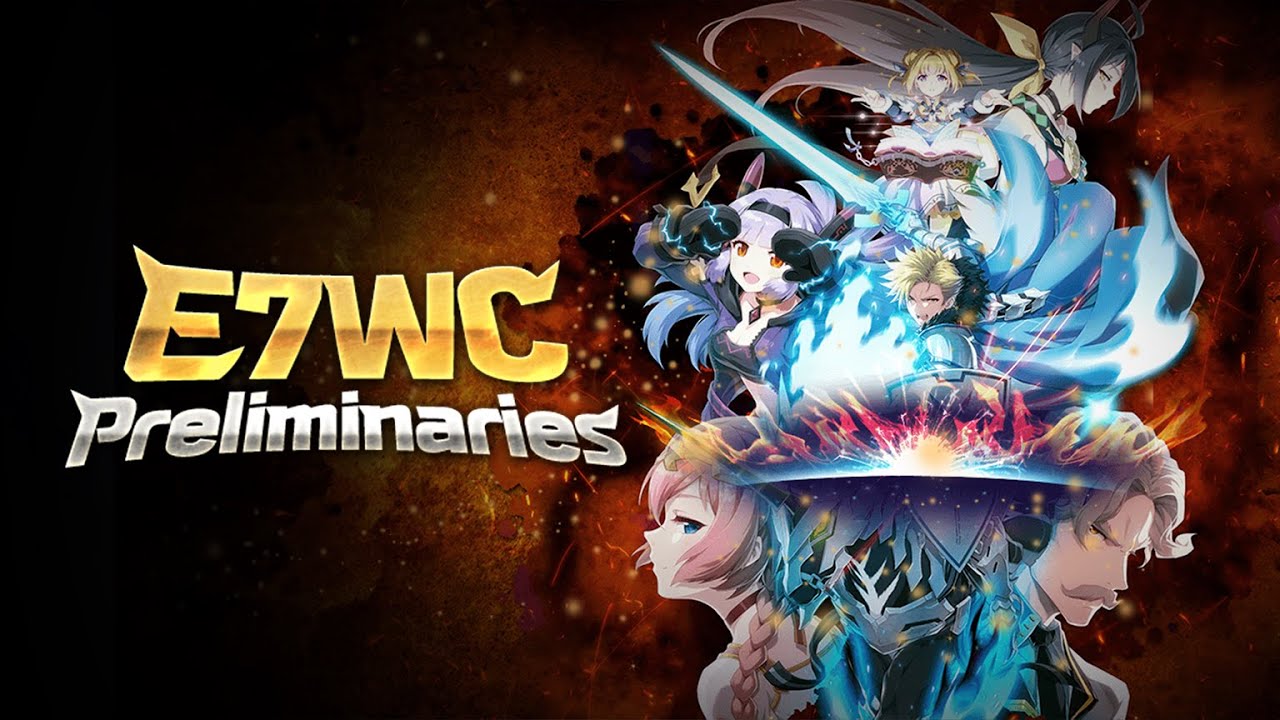 E7WC PRELIMS - EPIC SEVEN