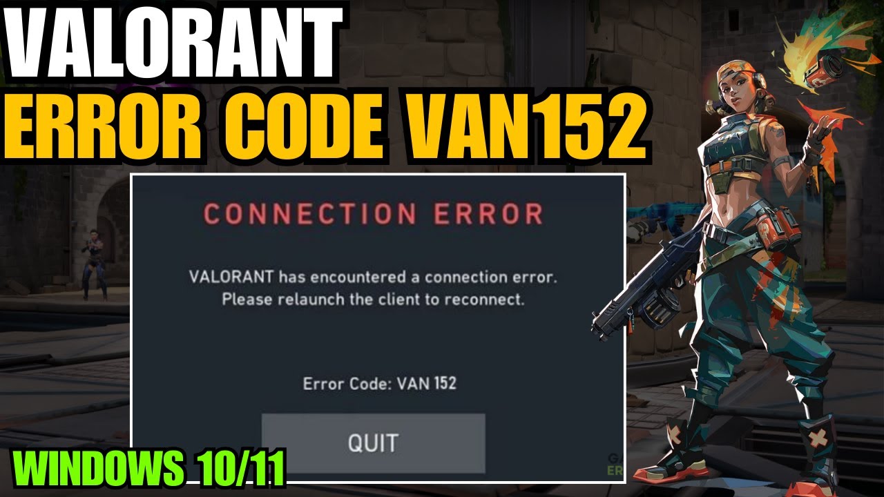 How To Fix Valorant Error Code VAN152 In Windows
