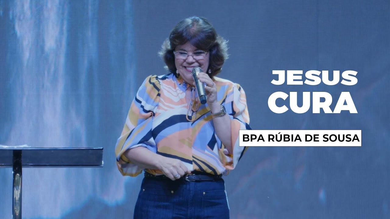 Jesus Cura - Bispa Rúbia de Sousa
