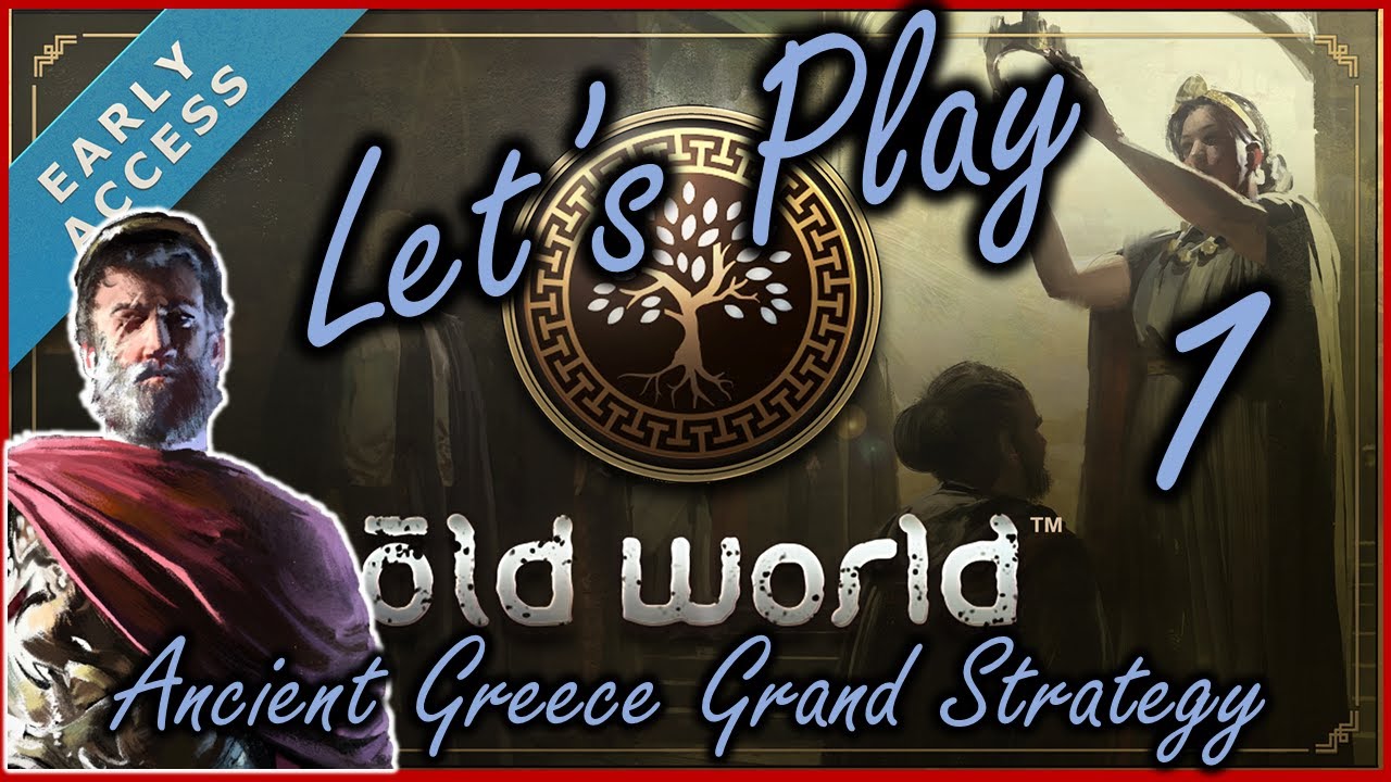 Let's Play - Old World - Greece Episode 1