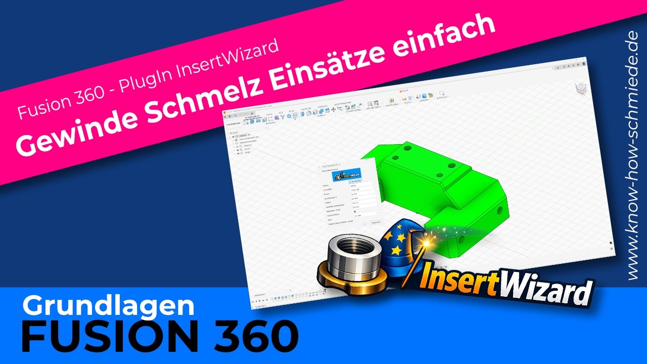 Fusion 360: Gewindeeinsätze blitzschnell erstellen mit Insert Wizard (kostenloses Plugin)