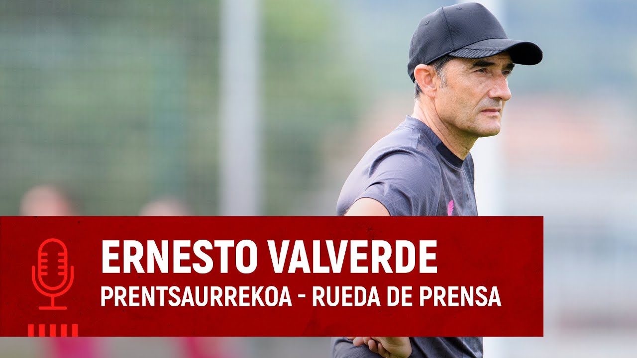 🎙️ Ernesto Valverde | Rueda de prensa | Prentsaurrekoa