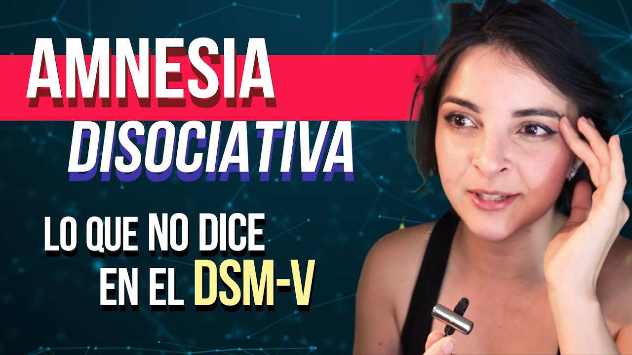 Amnesia y Fuga Disociativa: Qué debes saber | Trastornos Disociativos | TID