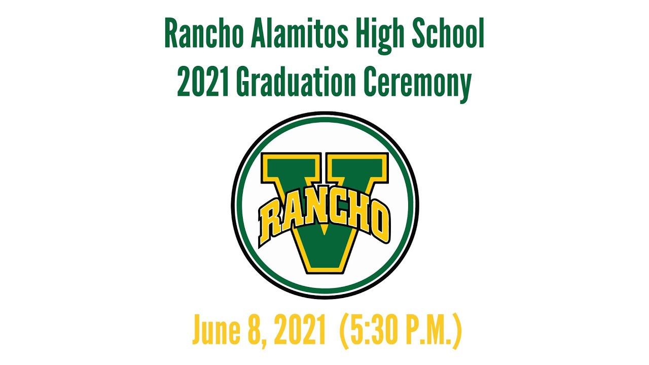Rancho Alamitos High School 2021 Graduation Ceremony