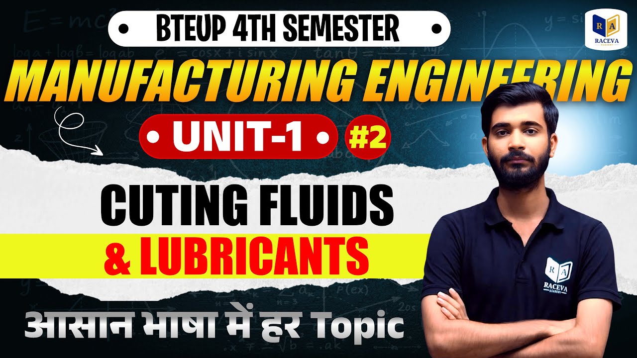 Manufacturing Engineering Unit-1 Lec-2 | Cutting Fluids & Lubricants | Polytechnic 4th Semester