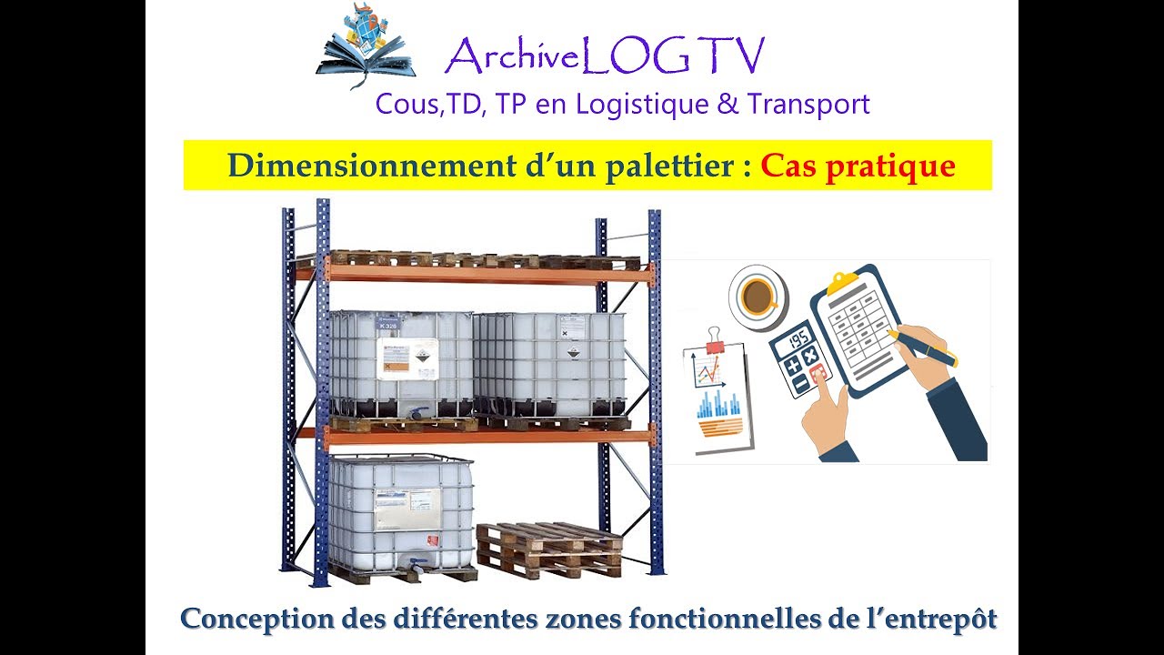 Dimensionnement d'un palettier [CAS PRATIQUE]
