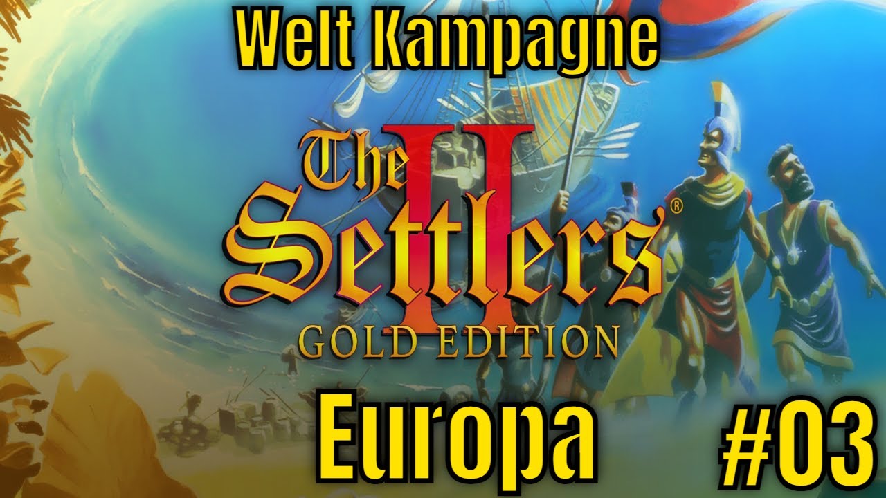 Siedler 2 - Europa - Welt Kampagne #03