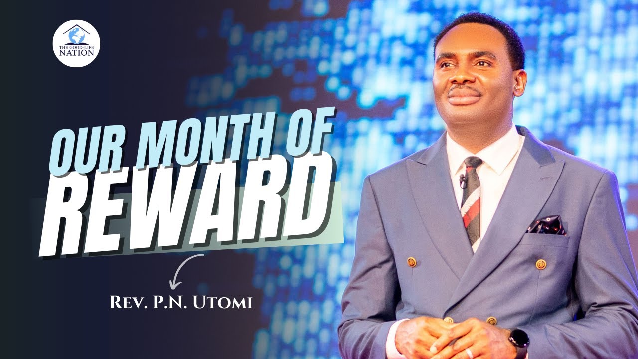 OUR MONTH OF REWARD