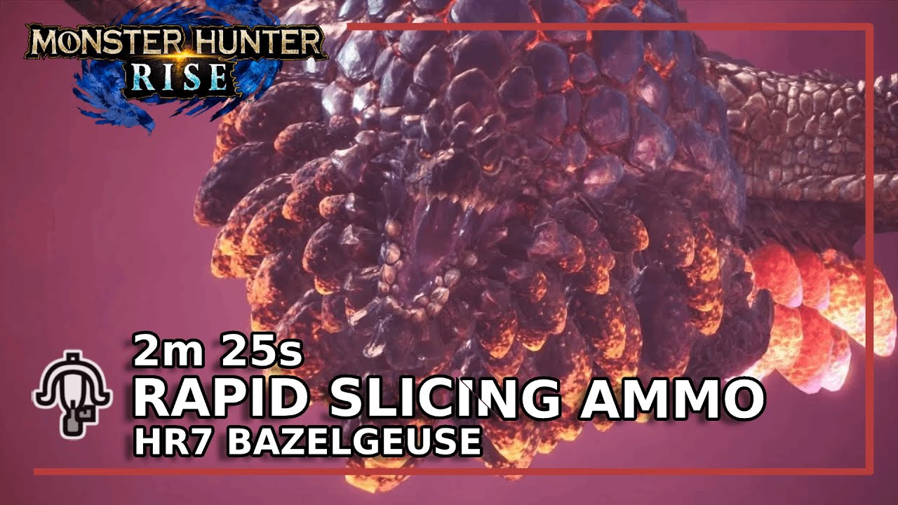 Monster Hunter Rise | LBG Rapid Slice HR 7 Bazelgeuse 2:25
