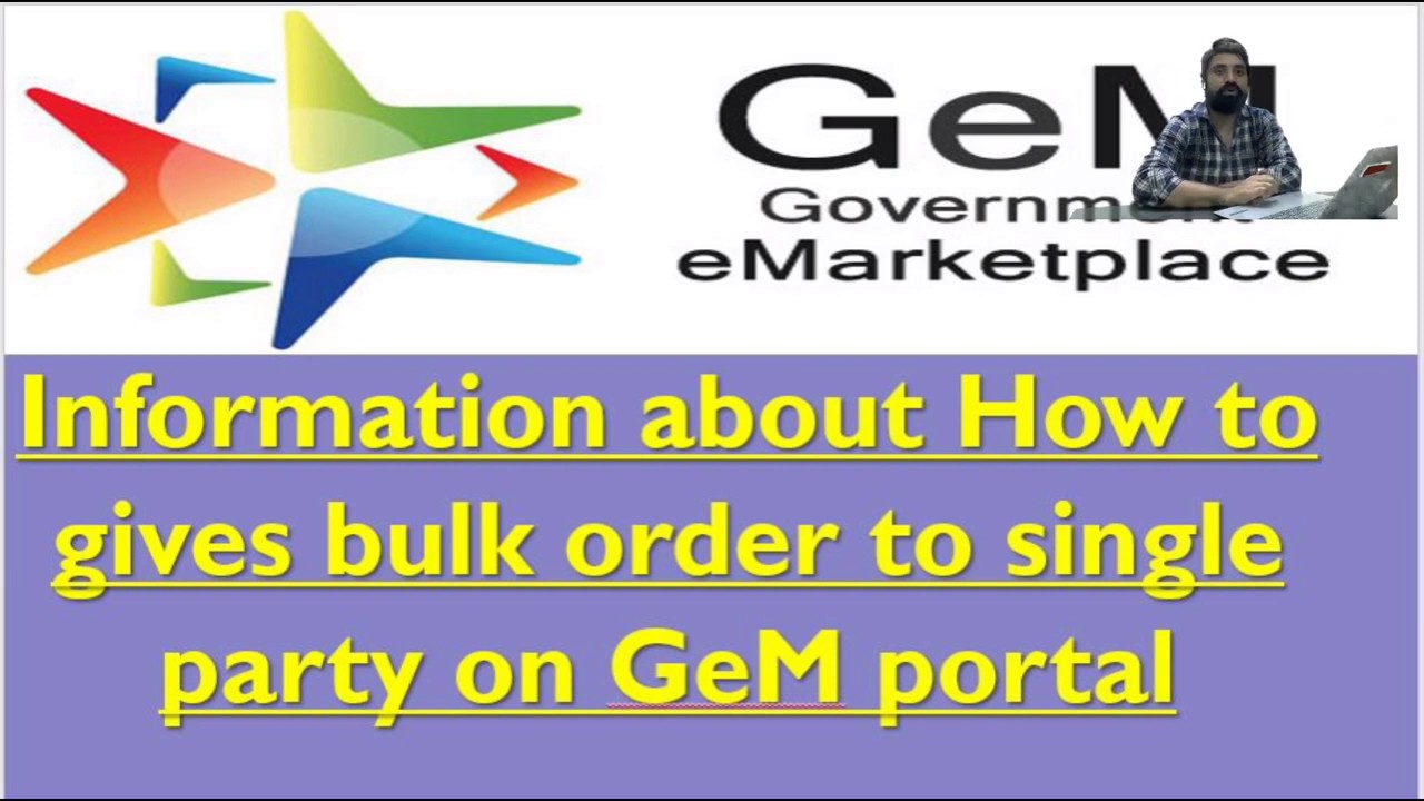 Information about how to gives bulk order to single party on #GeM portal