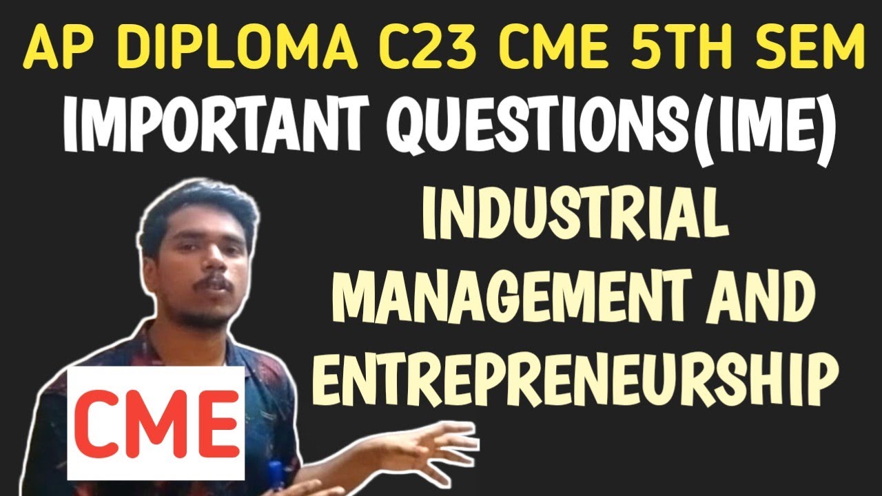 ap diploma C23 5th sem cme important questions| industrial management(IME) important questions|